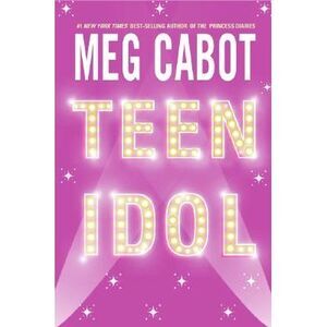 Teen Idol -- Meg Cabot
